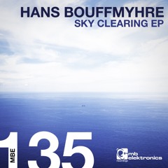 Hans Bouffmyhre - Sky Clearing (Original Mix)