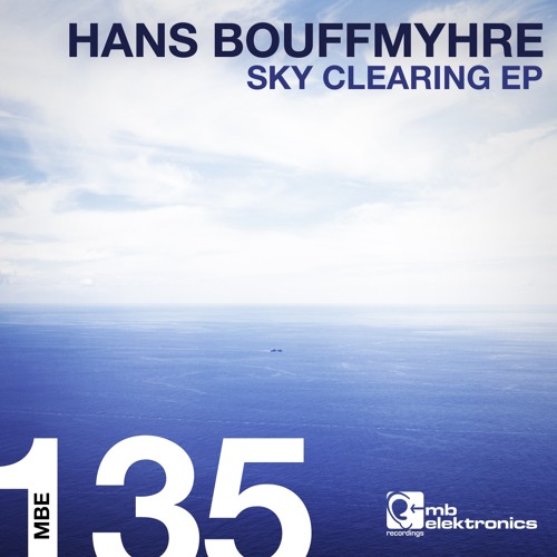 Hans Bouffmyhre - Sky Clearing (Original Mix)