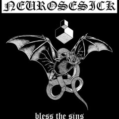 Neurosesick - "Refuse Resist Exist"