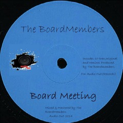 The Boardmembers - Board Meeting(Album Preview)