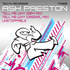 TFR035 - Ash Preston - Tell Me Why (Original Mix)