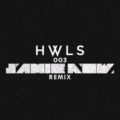 HWLS - 003 (Jamie Now Remix)