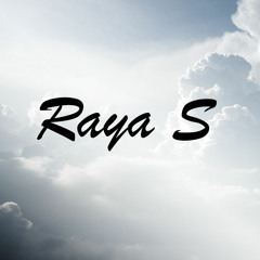 Raya S - Live Eternally