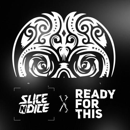 Slice N Dice - Ready For This (Orginal Mix) FREE DOWNLOAD