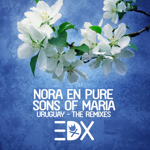 Nora En Pure & Sons Of Maria - Uruguay (EDX's Dubai Skyline Remix)