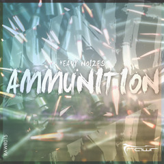 Heavy Noizes - Amunition