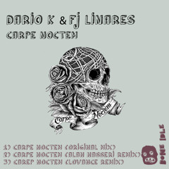 Dario K & FJ Linares - Carpe Noctem (Alan Nasseri Remix)