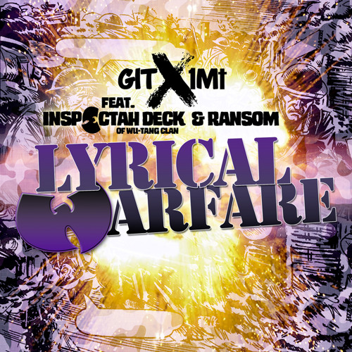 GIT x 1Mt ft. INSPECTAH DECK (Of WU-TANG CLAN) & RANSOM - LYRICAL WARFARE (Prod. GIT BEATS)