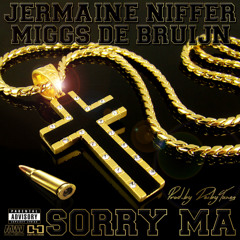 Jermaine Niffer - Sorry Ma ft. Miggs De Bruijn (Prod.by DeibyTunes)