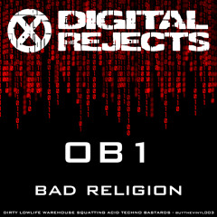 Digital Rejects 003D - OB1 - Bad Religion (preview)