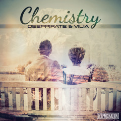 Deeppirate & Vilia - Chemistry - DMN FREE Release - Deep House