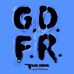 FloRida ft Sage the Gemini - GDFR (CRX Remix)