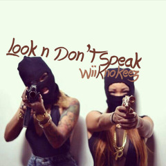 Look N Dont Speak