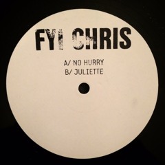 FYI Chris "No Hurry" - Boiler Room Debuts