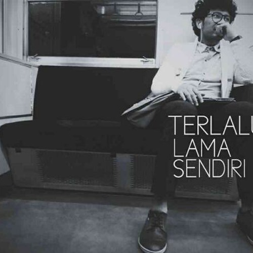 Kunto Aji - Terlalu lama sendiri (cover) by setya_pratama | Setya