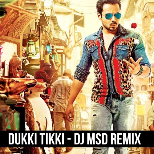 Dukki Tikki _ Raja Natwarlal(Dj Msd Remix)