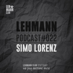 Lehmann Podcast #022 - Simo Lorenz