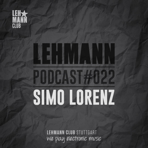 Lehmann Podcast #022 - Simo Lorenz