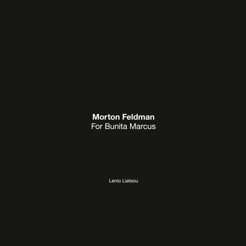 Listen to GOD 27 - Morton Feldman - For Bunita Marcus (Lenio