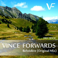 Vince Forwards - Belvédère (Original Mix) Free Download
