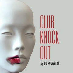 Club Knockout - promo mix by dj Polastri