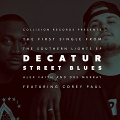 Alex Faith & Dre Murray - Decatur Street Blues Ft. Corey Paul
