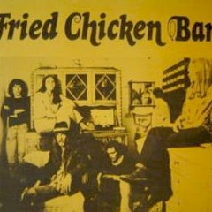 Take Them With You - Fried Chicken Band