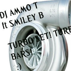 DJ AMMO T ft SMILEY B - TURBO SET - TURBO BARS -