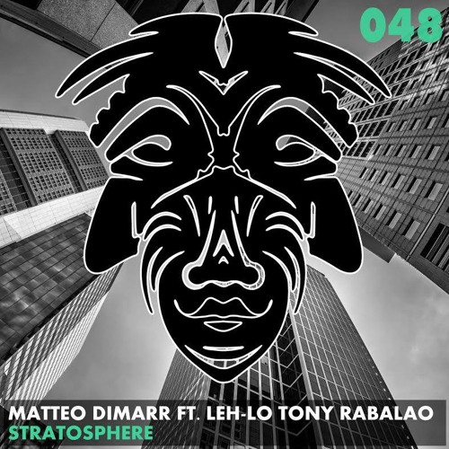 Matteo DiMarr Feat. Leh-Lo Tony Rabalao - Stratosphere