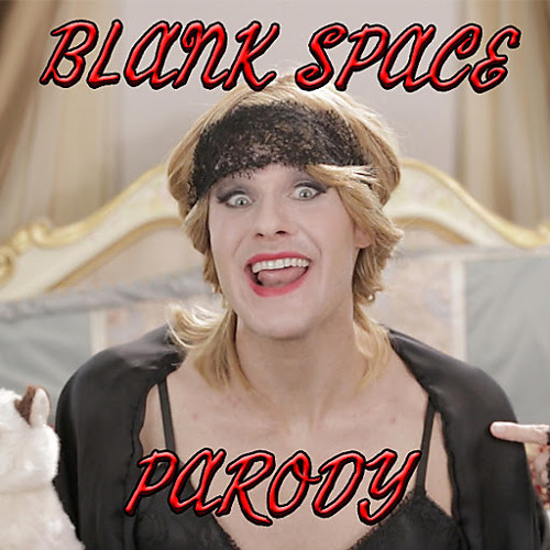 Stream Taylor Swift - "Blank Space" PARODY by Bart Baker | Listen online  for free on SoundCloud