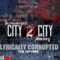 "City 2 City"  By ( K2BLuminati & Smiley)