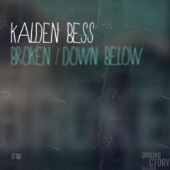 Kalden Bess - Down Below (Original Mix) [GF060]