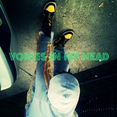 VOICES IN MY HEAD