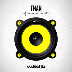 TNAN - Feel It [EDM.Com Exclusive]