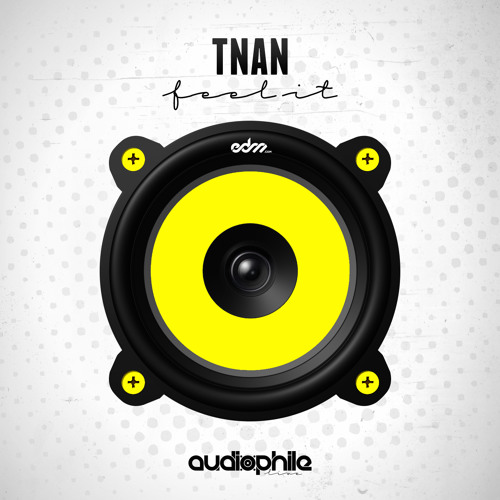 TNAN - Feel It [EDM.Com Exclusive]