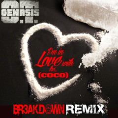 O.T. Genasis - Coco (Br3akdown Remix)