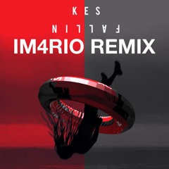Kes The Band - Fallin (Im4rio Remix)