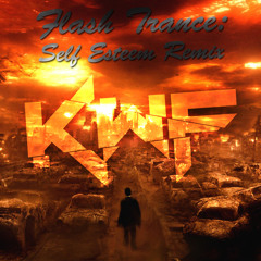 Flash Trance - Self Esteem (Killing With Fire Remix)