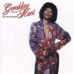 Geraldine Hunt - Can't Fake The Feeling (Remix)