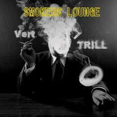 Smokers Lounge - Verts Ft. TR1LL