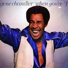 Gene Chandler - When You're No.1 (2Fast Edit)