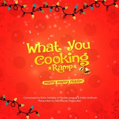 RAMP - What You Cooking(grinnhouse Prod)
