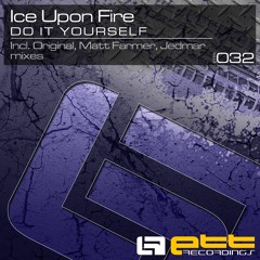ETTR032 : Ice Upon Fire - Do It Yourself (Original Mix)