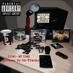 Juzmi - MY TIME (Produced By EA-Trackz)