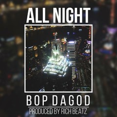 All Night {Prod/ Richbeatz}