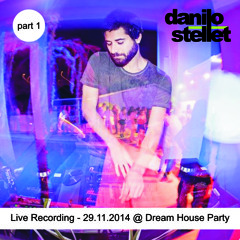 STELLET - Live Recording - 29.11.2014 @ Dream House Party - Mansão Morumbi - SP - PART "I"