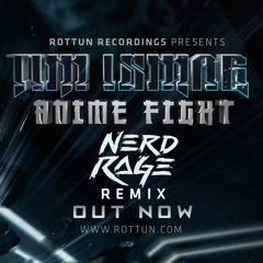 Tim Ismag - Anime Fight (Nerd Rage Remix)