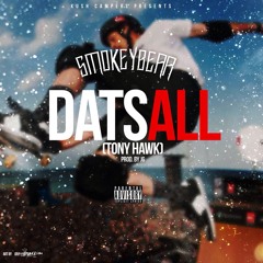SmokeyBear - DatsAll (Tony Hawk)Prod. By JG