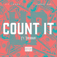 JitJames Ft. Toedown - Count It Up (Prod. By Castro)