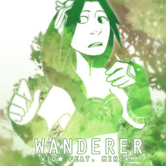 WANDERER | ft. MIRIAM